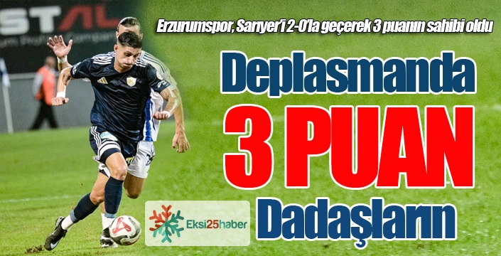 Deplasmanda 3 puan Dadaşların...