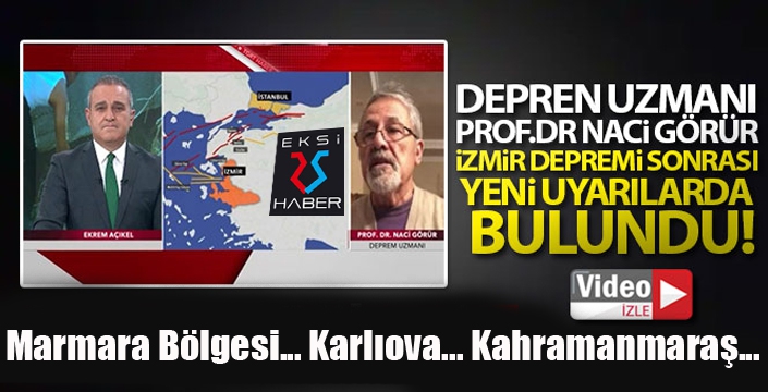 Deprem uzmanı Prof. Dr.Naci Görür İzmir depremi sonrası yeni uyarılarda bulundu!