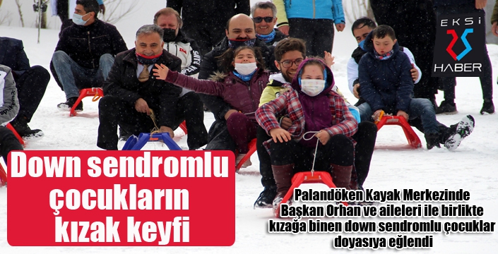 Down sendromlu çocukların kızak keyfi