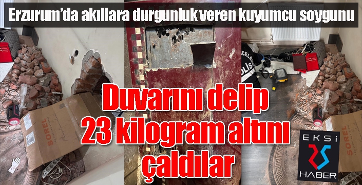 Duvarını delip 23 kilogram altını çaldılar