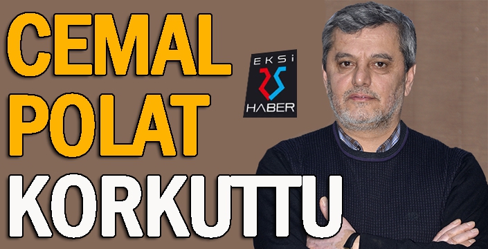 Efsane başkan Cemal Polat korkuttu...