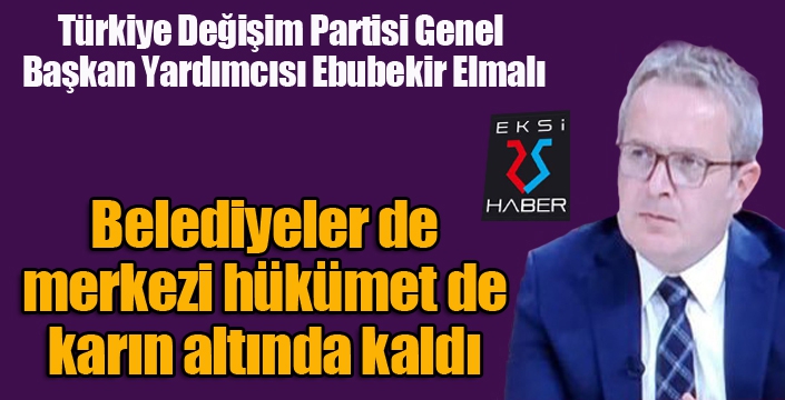 Elmalı'dan karla mücadele eleştirisi: Yerel de merkezi hükümet de karın altında kaldı