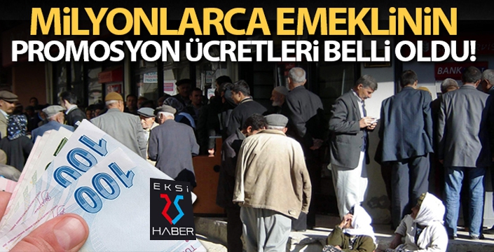 Emeklilerin promosyon miktarı belli oldu!