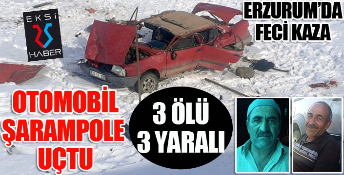 Erzurum'da feci kaza... Otomobil takla attı: 3 ölü, 3 yaralı...