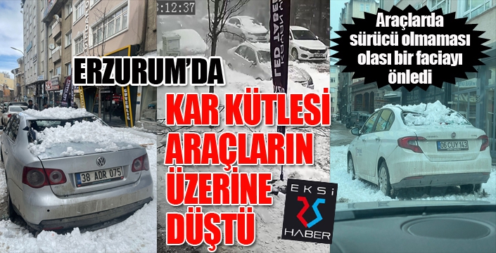 Erzurum'da araçlar tonlarca ağırlığındaki kar kütlesinin altında kaldı 