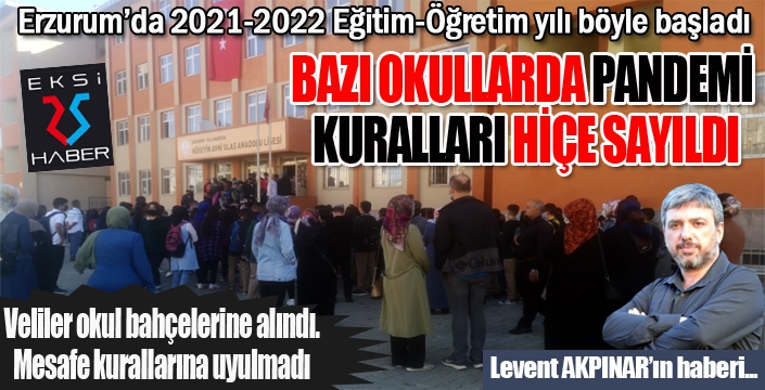 Erzurum'da bazı okullarda pandemi kuralları hiçe sayıldı...
