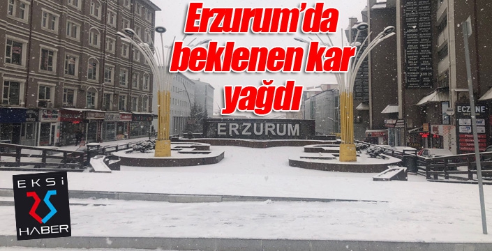 Erzurum’da beklenen kar geldi