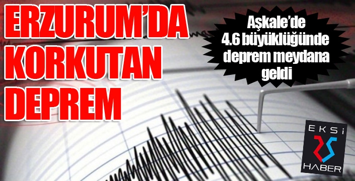 Erzurum'da deprem...