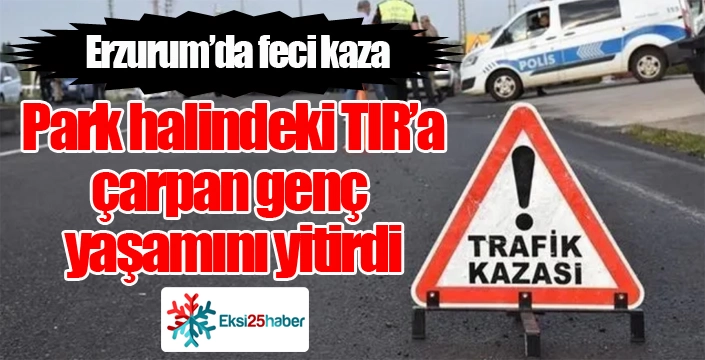 Erzurum'da feci kaza: 1 ölü...
