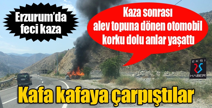 Erzurum'da feci kaza... Otomobil alev topuna döndü...