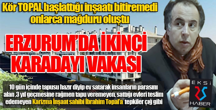 Erzurum'da ikinci Karadayı vakası...