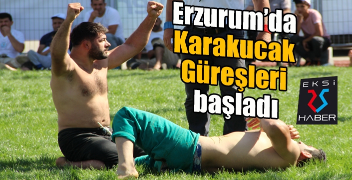 Erzurum’da Karakucak Güreşleri başladı