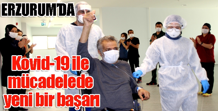 Erzurum'da Kovid-19 ile mücadelede yeni bir başarı 