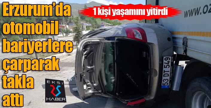 Erzurum’da otomobil takla attı: 1 ölü, 4 yaralı