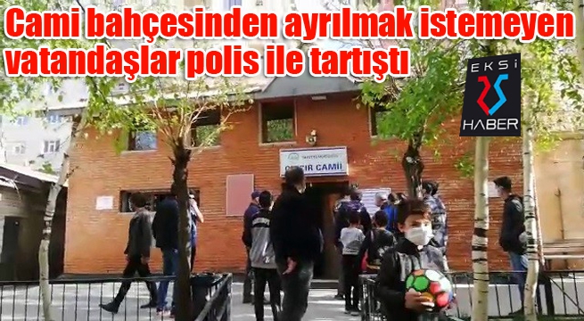 Erzurum'da polis ve vatandaşlar arasında gerginlik