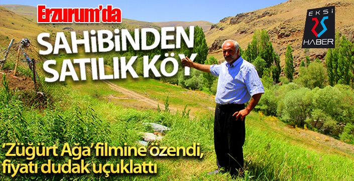 Erzurum'da sahibinden 10 milyon liraya satılık köy