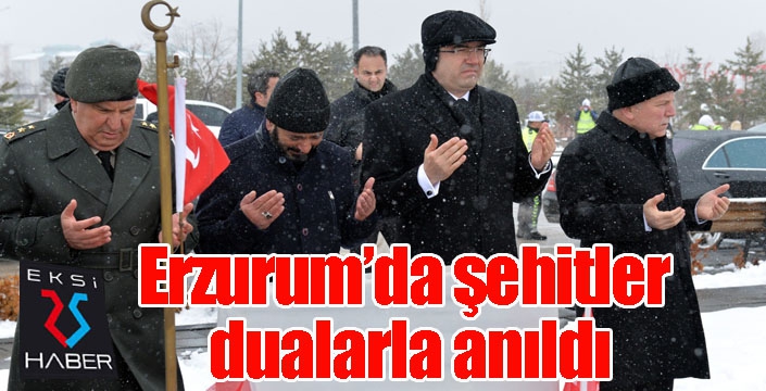 Erzurum’da şehitler dualarla anıldı