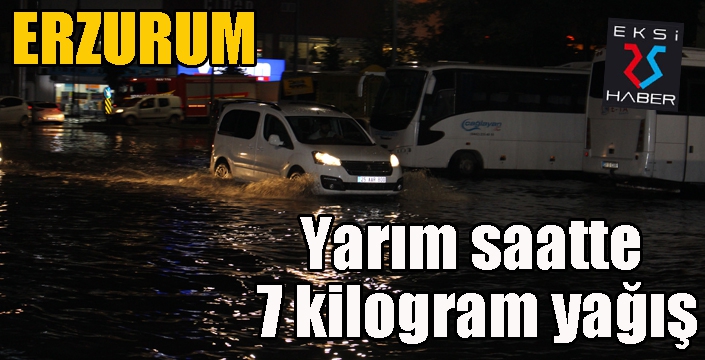 Erzurum’da şiddetli yağış sonrası yollar göle döndü