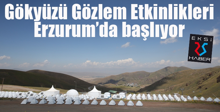 Erzurum Gökyüzü Gözlem Etkinliği için geri sayım başladı