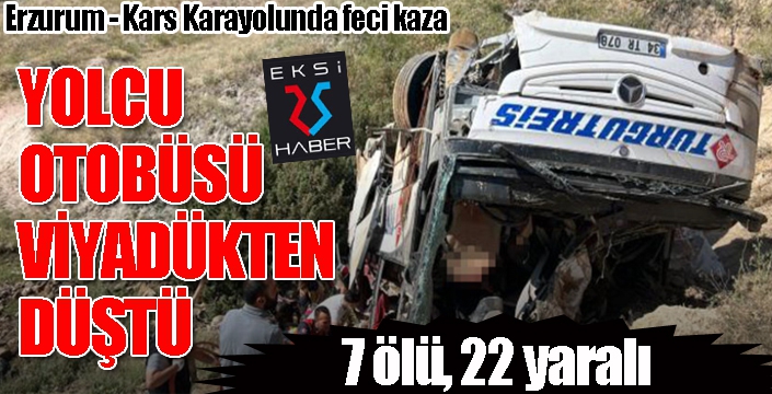 Erzurum - Kars karayolunda feci kaza: 7 ölü, 22 yaralı...