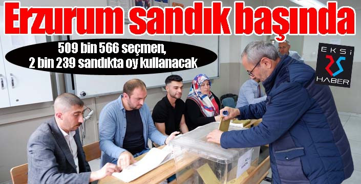 Erzurum sandık başında...