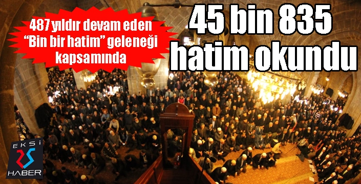 Erzurum’un 487 yıllık geleneği ‘Bin bir hatim’ duası için eller semaya açıldı