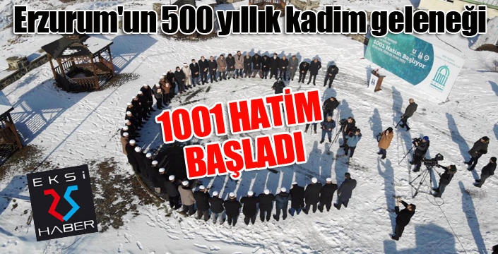 Erzurum'un 500 yıllık kadim geleneği 'Binbir Hatim' başladı