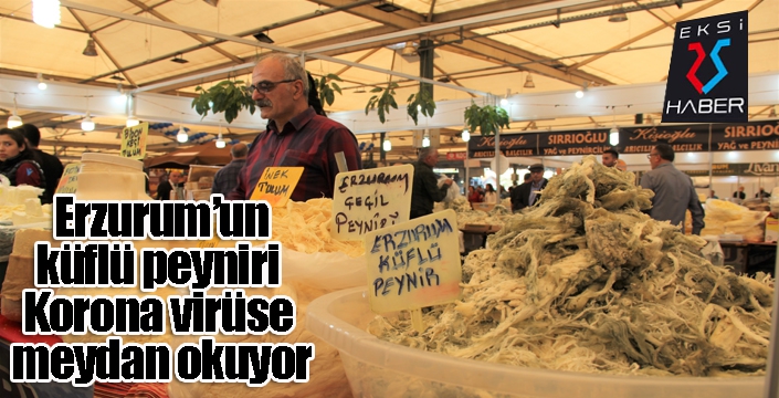  Erzurum’un küflü peyniri Korona virüse meydan okuyor