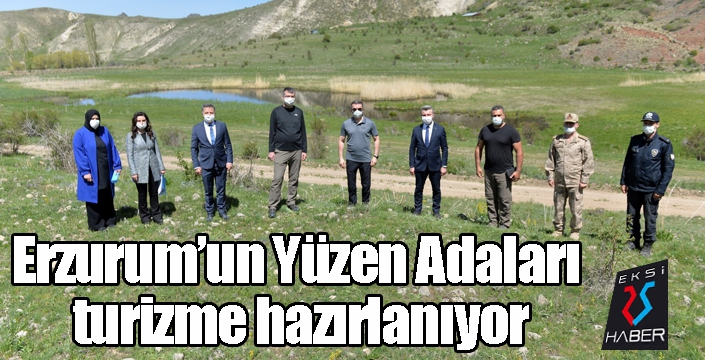 Erzurum’un Yüzen Adaları turizme hazırlanıyor