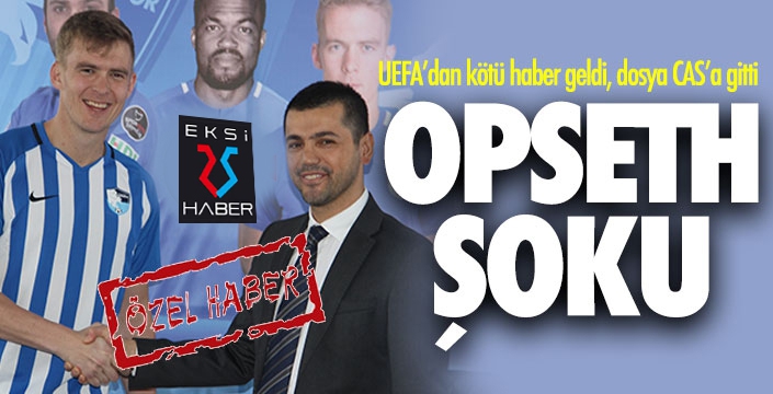 Erzurumspor'a Opseth şoku!