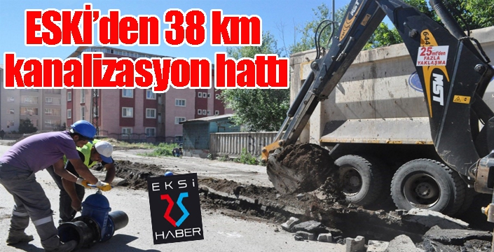 ESKİ’den 38 km kanalizasyon hattı