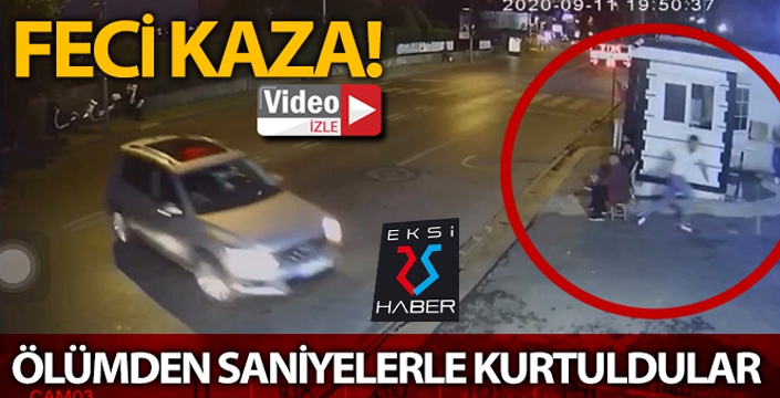 Feci kazada ölümden saniyelerle kurtuluş kamerada