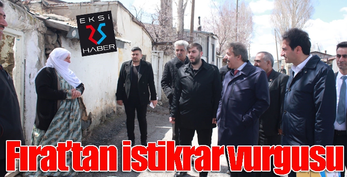 Fırat’tan istikrar vurgusu