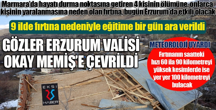 Fırtına Erzurum'a geliyor... Gözler Vali Memiş'te...