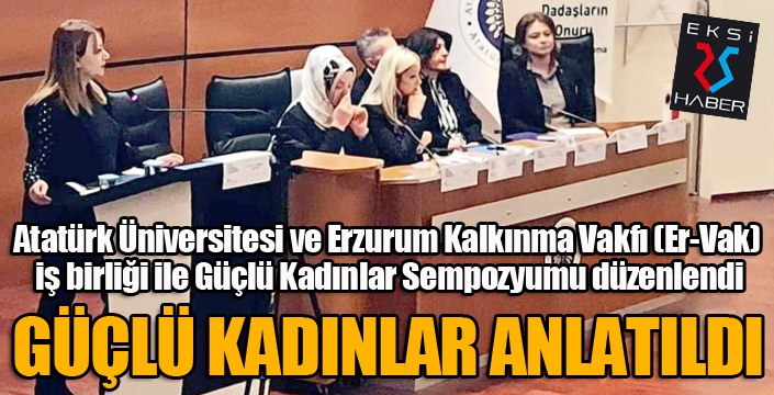 Güçlü Türk kadınları anlatıldı