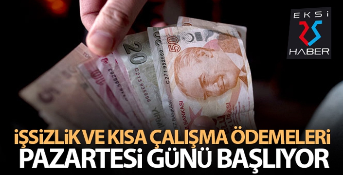 Haziran ayına ilişkin işsizlik ve kısa çalışma ödemeleri 29 Haziran'da başlıyor