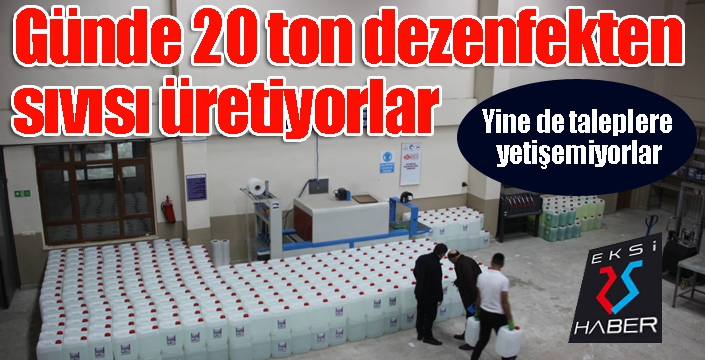 Her gün 20 ton dezenfekten sıvısı üretiyorlar, yine de taleplere yetişemiyorlar