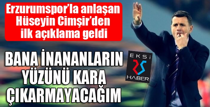 Hüseyin Cimşir'den ilk açıklama geldi...