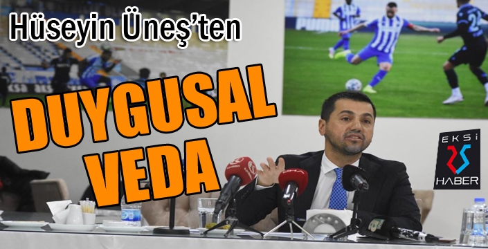 Hüseyin Üneş’ten duygusal veda