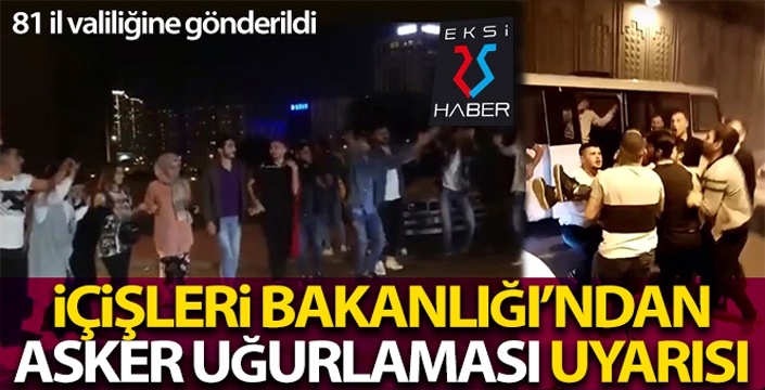 İçişleri Bakanlığı 81 il valiliğini uyardı...