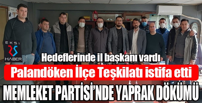 İl Başkanını hedef aldı istifa ettiler... Erzurum Memleket Partisi'nde yaprak dökümü...