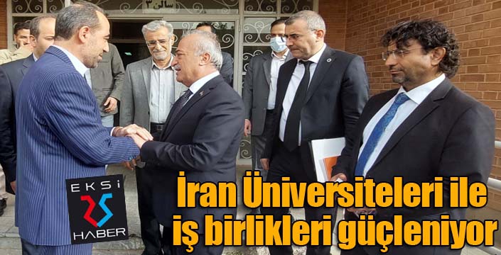 İran Üniversiteleri ile iş birlikleri güçleniyor