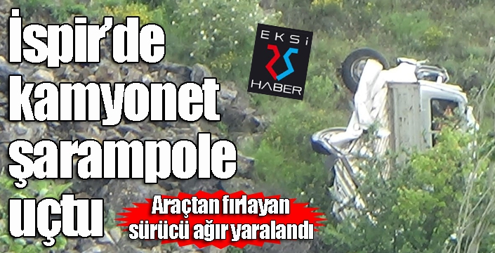 İspir'de kamyonet şarampole uçtu...