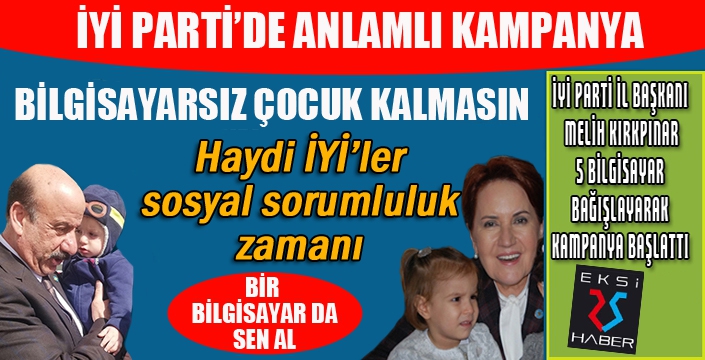 İYİ Parti'den anlamlı kampanya...