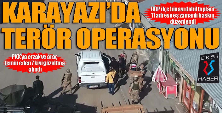 Jandarmadan HDP Karayazı İlçe binası dahil 11 adrese eş zamanlı operasyon