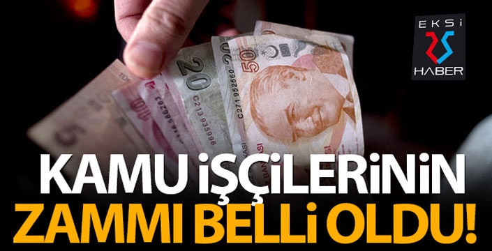 Kamu işçilerinin zammı belli oldu!