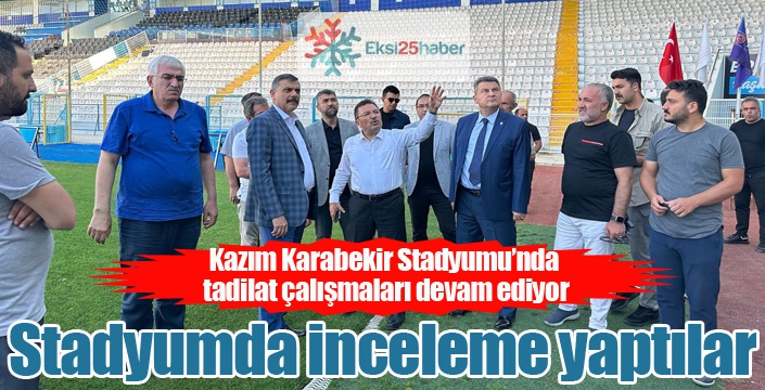 Kazım Karabekir Stadında inceleme yaptılar