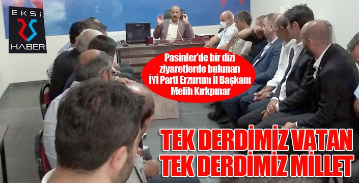 Kırkpınar'dan Pasinler'de hükümete sert eleştiri...