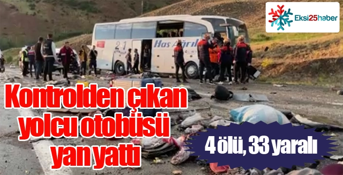 Kontrolden çıkan yolcu otobüsü yan yattı: 4 ölü, 33 yaralı...