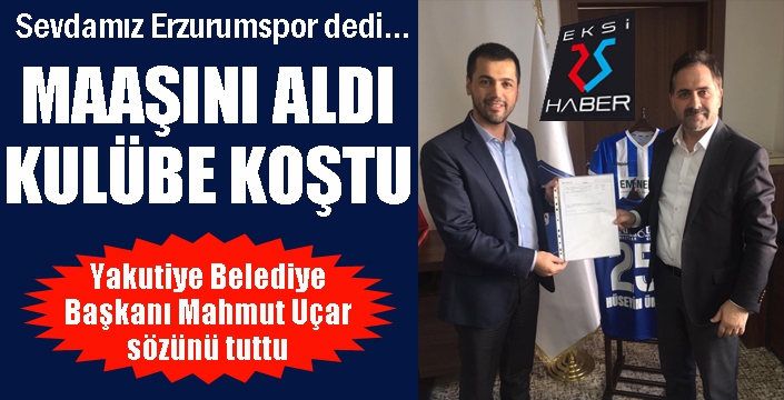 Maaşını aldı, kulübe koştu... Başkan Uçar sözünü tuttu...